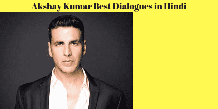 Akshay Kumar Best Dialogues in Hindi