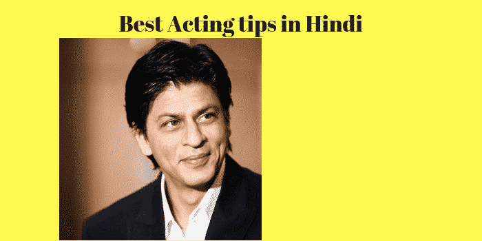 Acting tips in Hindi