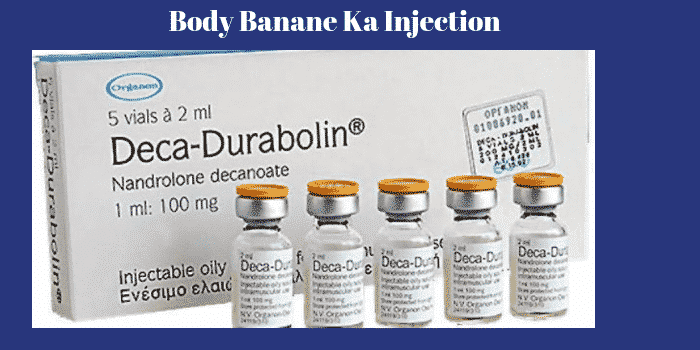 Body Banane Ka Injection