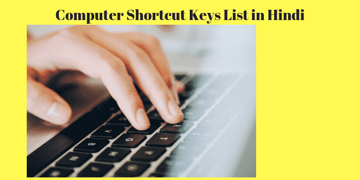 Computer Keyboard Shortcut Keys List in Hindi – (A to Z)