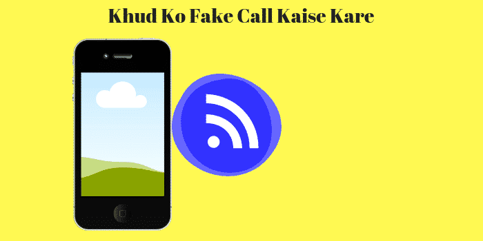 Khud Ko Fake Call Kaise Kare