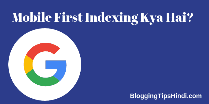 Mobile First Indexing Kya Hai