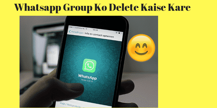 Whatsapp Group को Delete कैसे करे – (Sirf 1 Click Me)